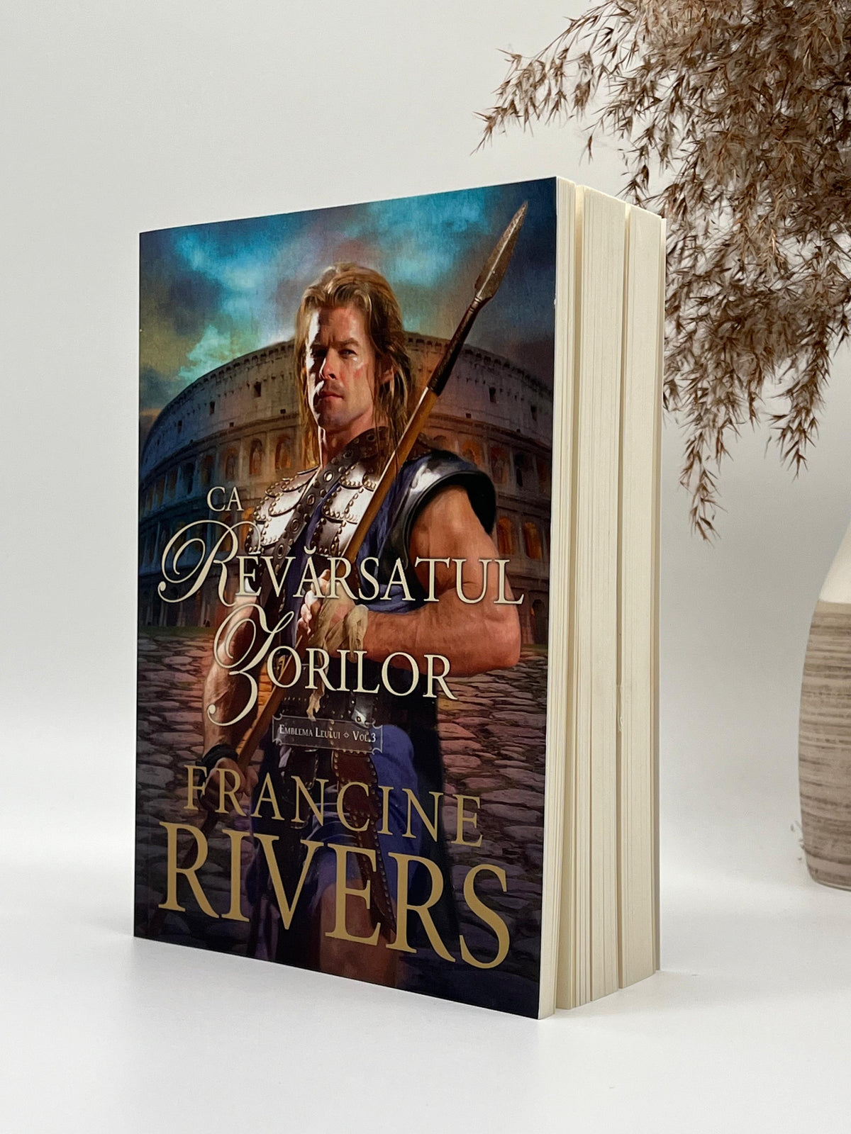 Ca revărsatul zorilor. Trilogia 'Emblema leului' Vol. 3 -
Francine Rivers