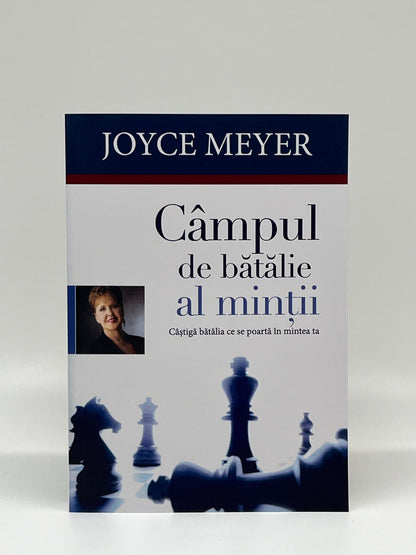 Câmpul de bătălie al minții - 
Joyce Meyer