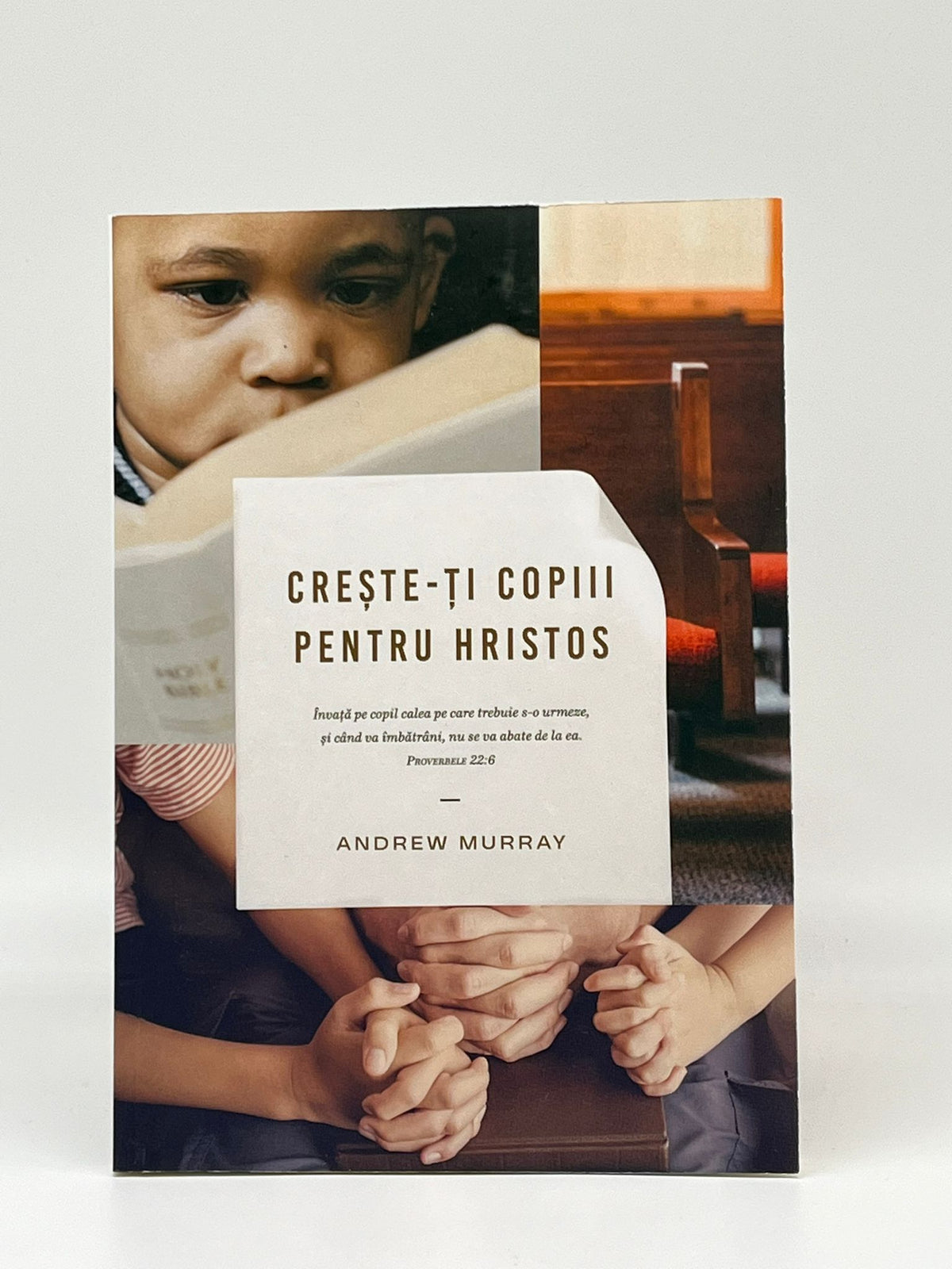 Creste-ți copiii pentru Hristos
- Andrew Murray