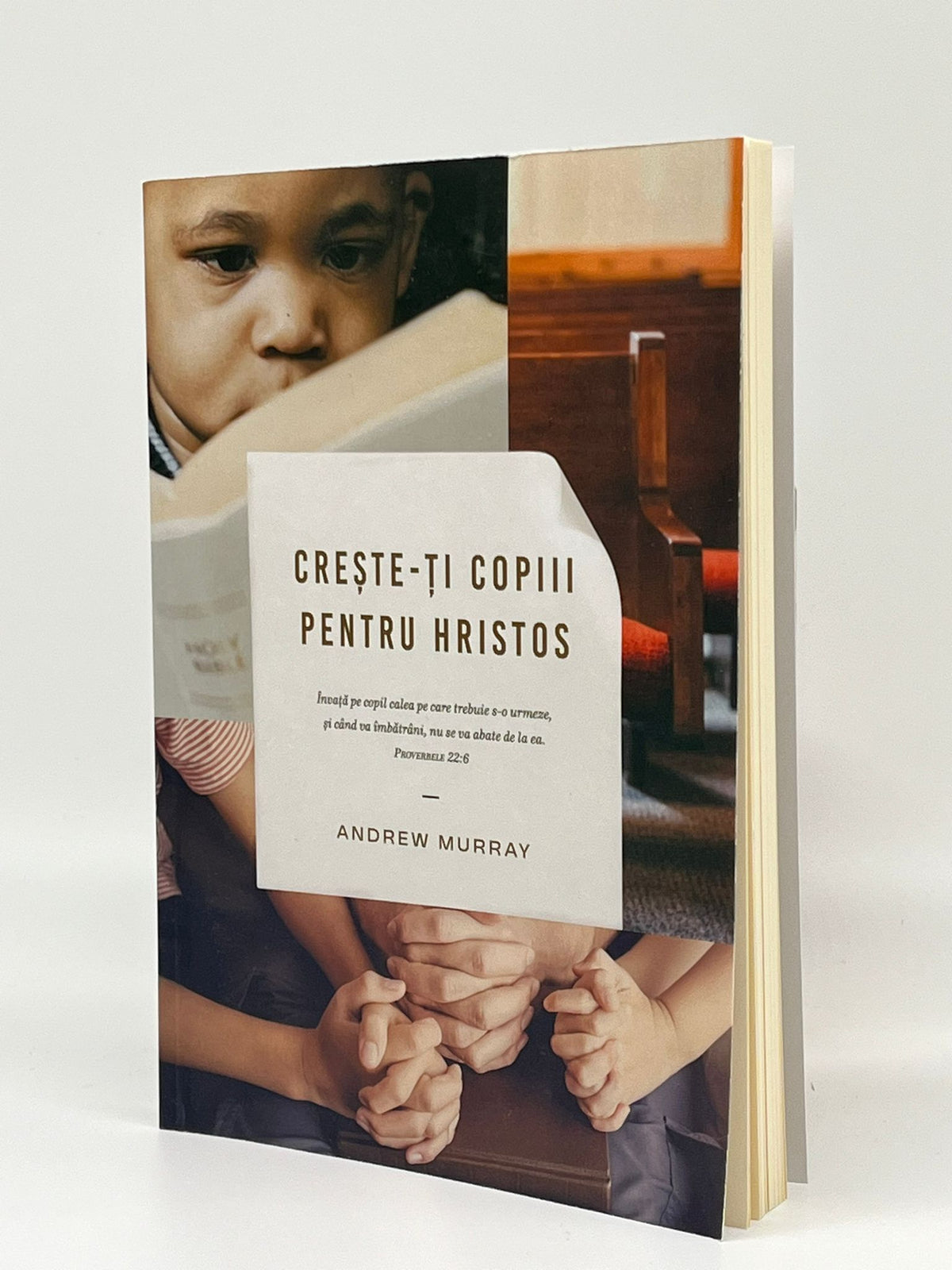 Creste-ți copiii pentru Hristos
- Andrew Murray