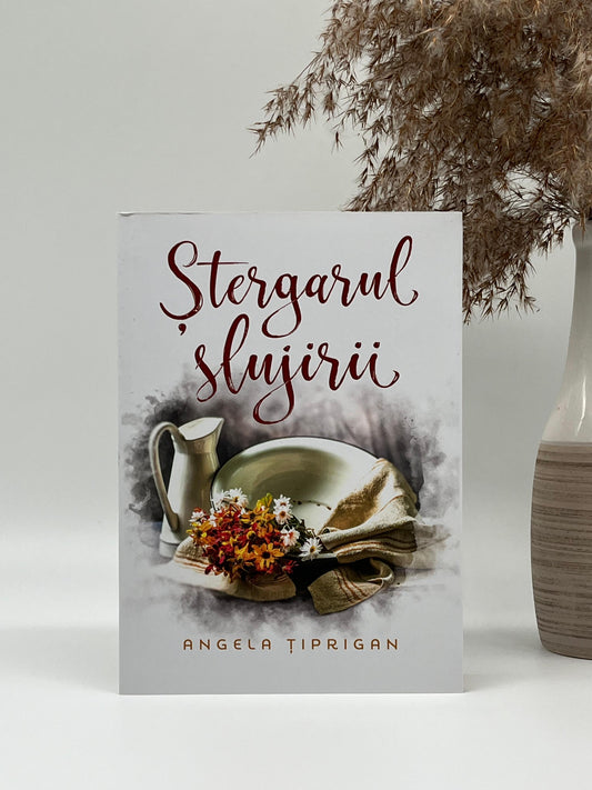 Ștergarul slujirii - 
Țiprigan Angela