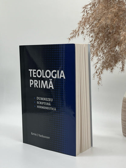 Teologia primă - 
Kevin J. Vanhoozer