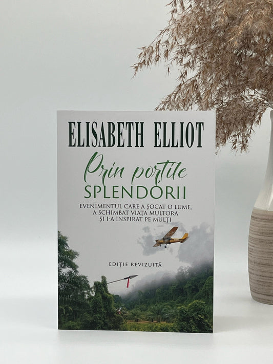 Prin porțile splendorii - 
Elisabeth Elliot