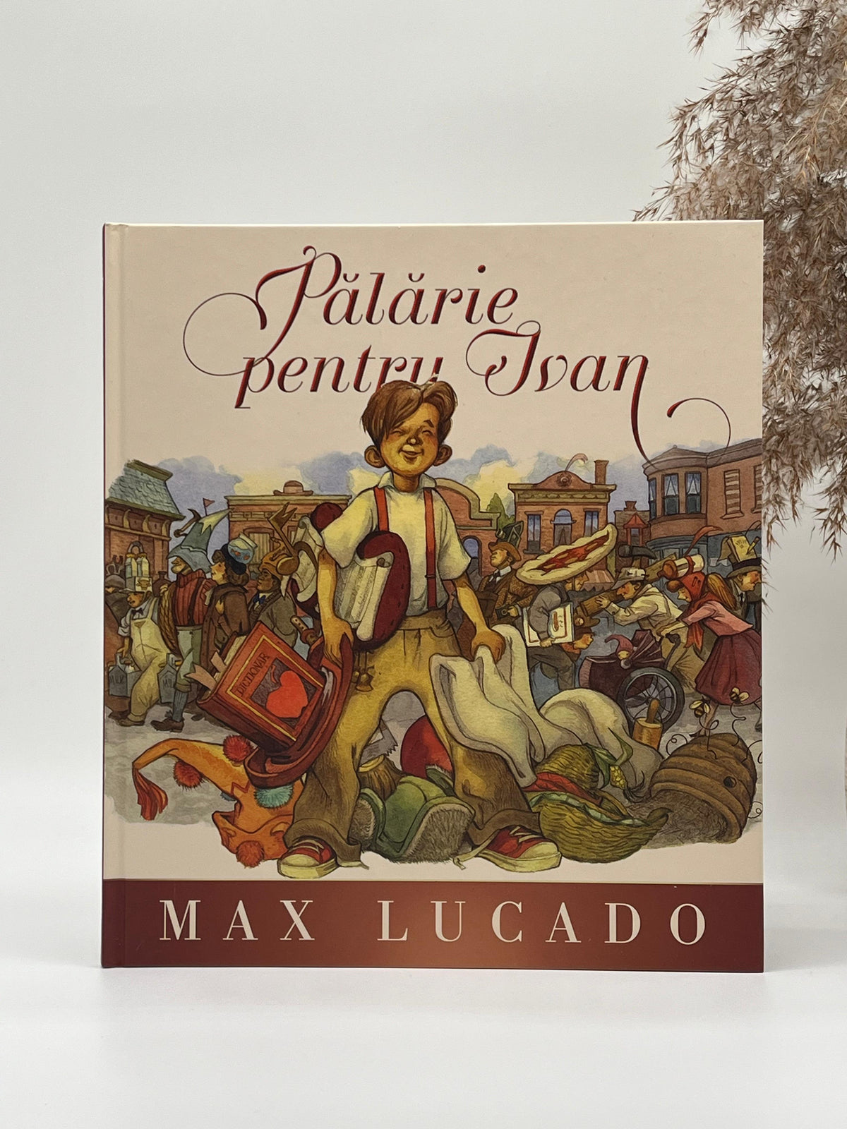 Pălărie pentru Ivan (Seria Regelui) - 
Max Lucado