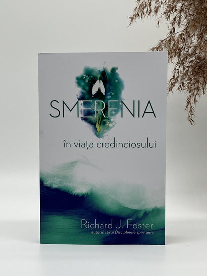 Smerenia în viața credinciosului - 
Richard Foster