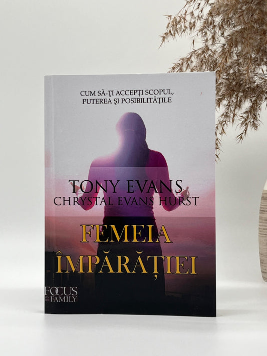 Femeia Împărăției - 
Tony Evans