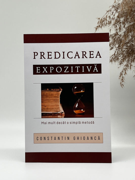 Predicarea expozitivă - 
Constantin Ghioanca
