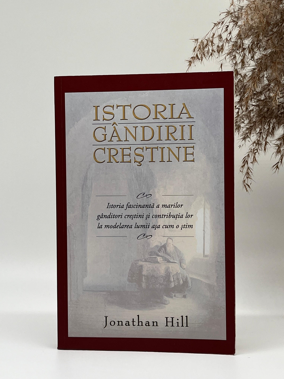 Istoria gândirii creștine - 
Jonathan Hill