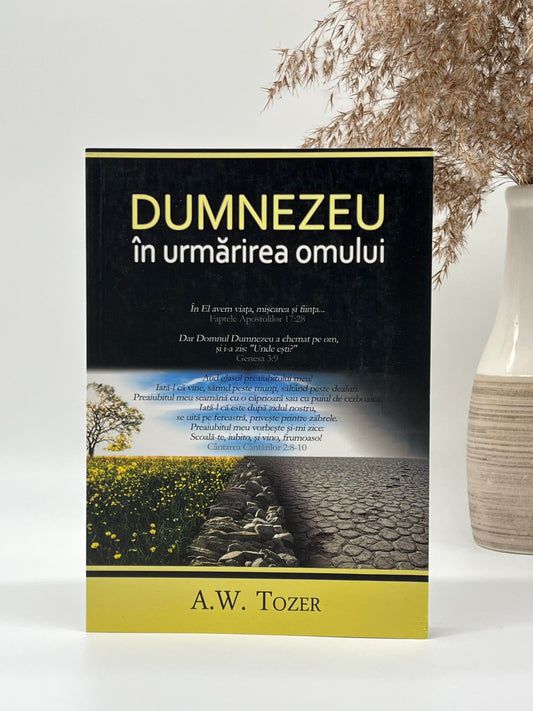 Dumnezeu în urmărirea omului - 
A.W. Tozer
