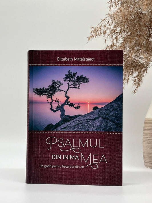 Psalmul din inima mea - 
Elisabeth Mittelstadt
