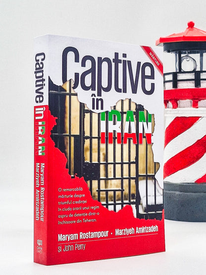 Captive în Iran - Maramureș Rostampour Marziyeh Amirizadeh