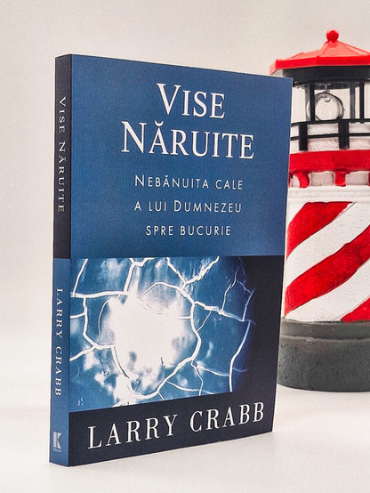 Vise năruite- Larry Crabb